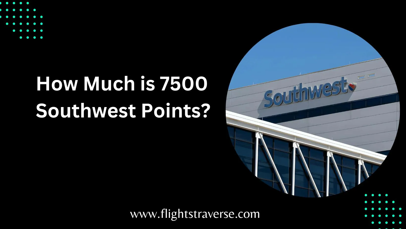 How much is 7500 Southwest points